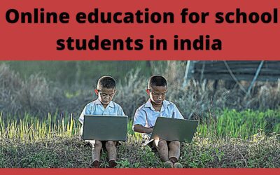 भारत में स्कूली छात्रों के लिए ऑनलाइन शिक्षा