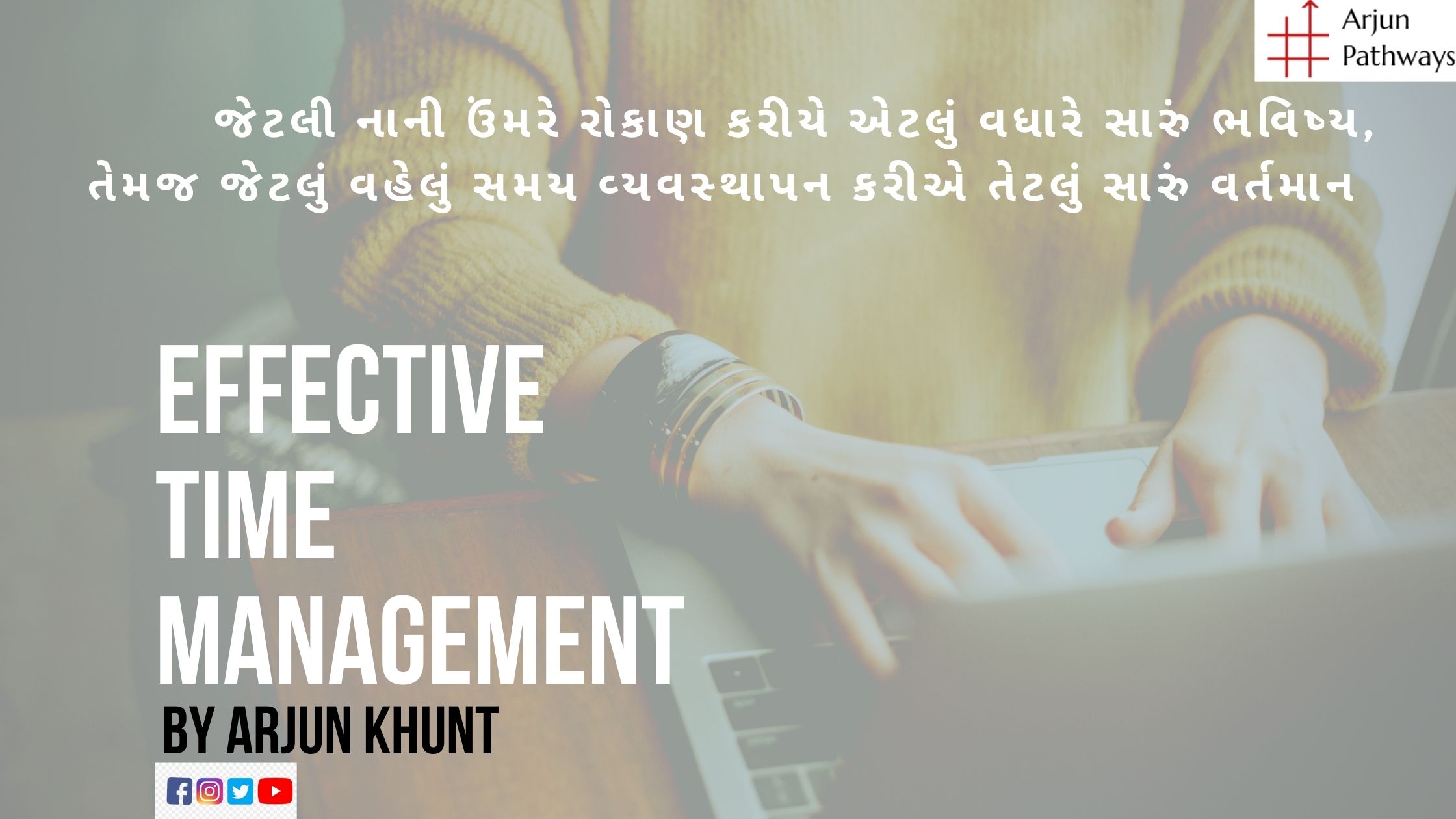 time management by arjun khunt